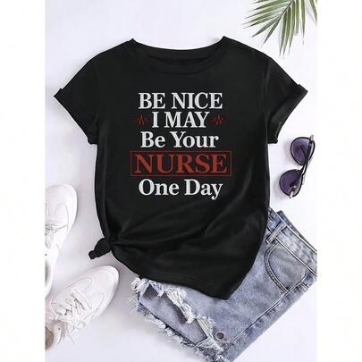 Women'S "Be Nice I May Be Your Nurse One Day" Heartbeat Line Graphic T-Shirt - Casual Black Short Sleeve Tee With Red Heartbeat Design, Perfect For Summer & Casual Attire, Everyday Tshirt | Playful Graphic Tee | Comfortable Fit It Is Preferred With Jeans, Slacks, And Beach Pants