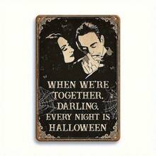 1PC Gothic Halloween Metal Tin Sign When We're Together Every Night Is Halloween Rustic Vintage Wall Plaque Romantic And Spooky Wall Decor For Living Room Bedroom Or Lovers Perfect Gift For Halloween Fans - 彩色 - 查看 5