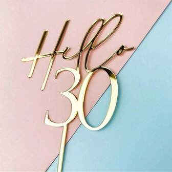 1pc/3pcs/5pcs Acrylic Mirror Gold Hello18/21/30/40/50/60 Birthday Cake Topper For Personalized Age Happy Birthday Party Cake Decor