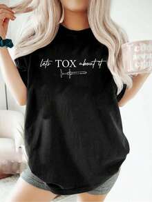 100% Cotton Lets Tox About It Derm Nurse PA NP Injector Aesthetics  T-Shirt Graphic Tees Women - 黑色 - 查看 1