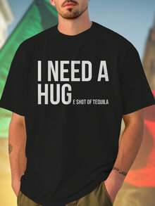 Maglietta Uomo I NEED A HUG E SHOT OF TEQUILA Divertente T Shirt Idea Regalo Moda Casual Estiva Offerta Speciale Look  Sconto Imperdibile