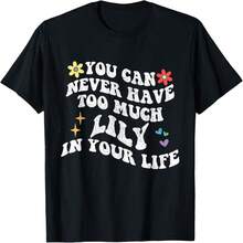Retro Groovy You Can Never Have Too Much Lily In Your Life T-Shirt - 黑色-B22 - 查看 1