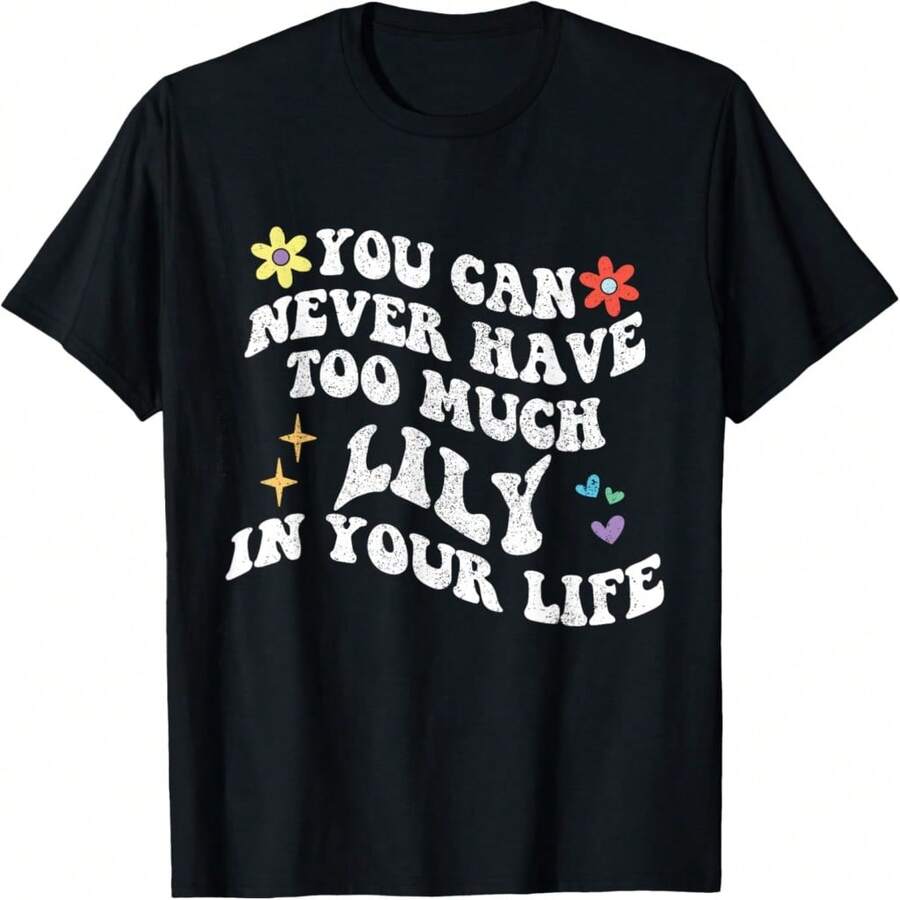 Retro Groovy You Can Never Have Too Much Lily In Your Life T-Shirt - 黑色-B22 - 查看 1