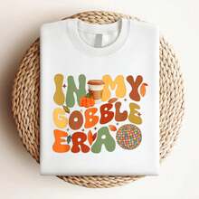 180g pure Cotton In My Gobble Era Groovy Thanksgiving Pumpkin Boys Girls  T-Shirt designer clothes Comfortable women Slightly Breathable streetwear Top For Everyday Wear female Versatile Casual graphic Soft fashion Stylish Unisex Stretched