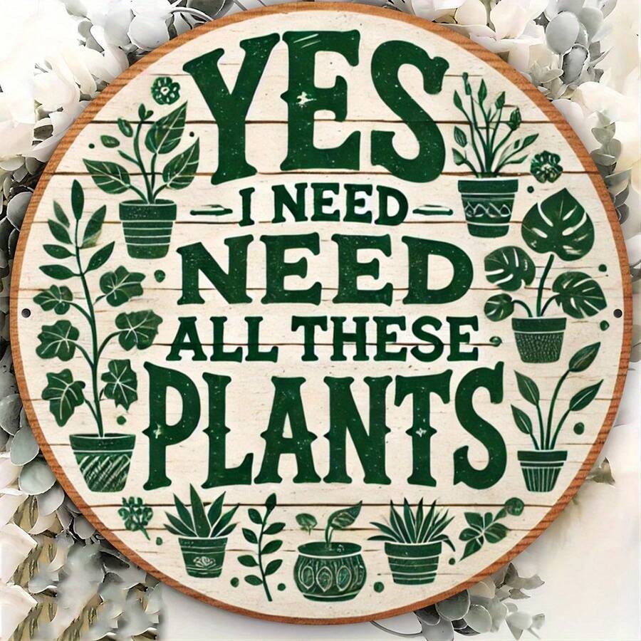 All These Plants Vintage Metal Tin Sign "Yes, I Need All These Plants" - Rustic Botanical Wall Art With Potted Plant Illustrations, Durable Indoor/Outdoor Decor For Home, Garden, Cafe & Plant Shop, Indoor Outdoor Signage | Botanical Themed Design | Intricate Illustrations - Multicolor - View 1