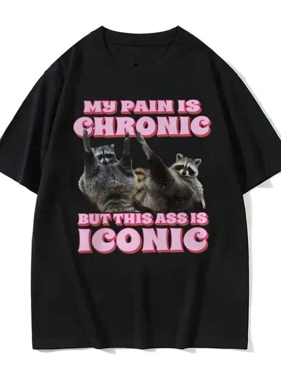 My Pain Is Chronic But This  Is Iconic Tee Shirt Funny Raccoon Meme T Shirt Men's Women's Vintage - 黑色 - 查看 1