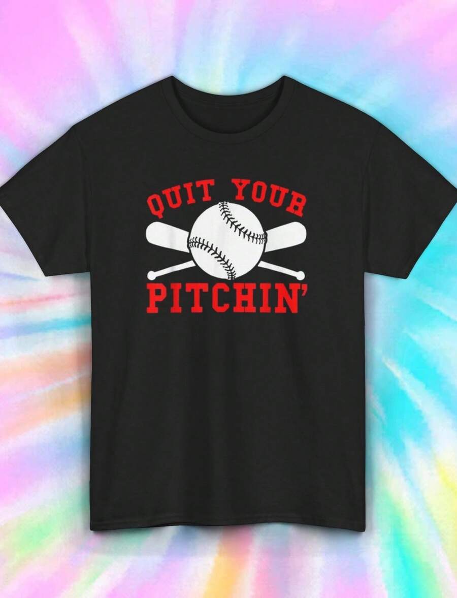 Quit Your Pitchin' Shirt Funny Baseball Sports Humor Gift For Players Fans S-5XL - 黑色 - 查看 1