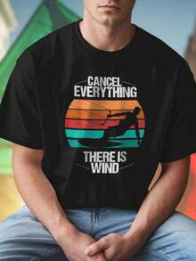 CANCEL EVERYTHING THERE IS WIND Maglietta Uomo Cotone Moda Estiva Casual  Regalo Originale T Shirt Sport Tempo Libero Offerta Speciale Acquista Subito