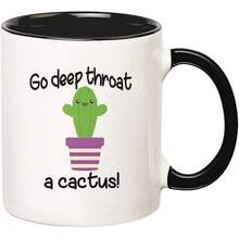Fonhark - Go Deep Throat A Cactus, Adult Humor Coffee Mug, 11 Oz Novelty Coffee Mug/Cup - 1 - View 3