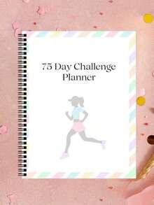 75 Day Color Adult Challenge Plan Book - Fitness And Weight Loss Tracker, Including Weekly Exercise, Diet And Hydration Plans, Progress Measurement, And Health Goals -70 Pages, Spiral Binding, Colorful Design, Exercise Tracker | Color Tracker | Spiral Binding Plan Book, Fitness Plan