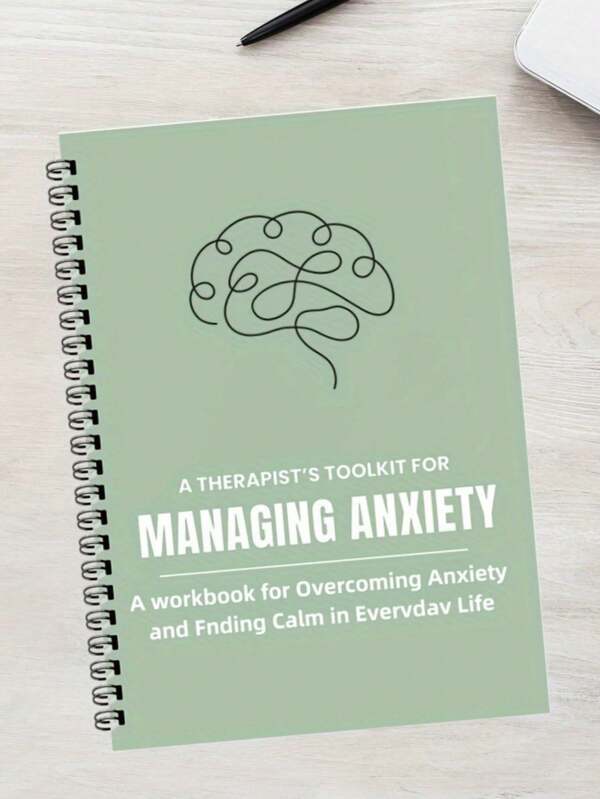 Therapist's Anxiety Planner: Overcoming Anxiety & Finding Calm In Everyday Life - Mindfulness Relax Workbook With Coping Skills, Mental Health Self-Help Guide For Adults