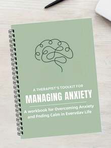 Therapist's Anxiety Planner: Overcoming Anxiety & Finding Calm In Everyday Life - Mindfulness Relax Workbook With Coping Skills, Mental Health Self-Help Guide For Adults