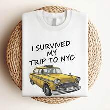 180g Pure Cotton I Survived My Trip To NYC New York Cool  Boy Girls Top T Shirt 690 Unisex For Women Stretched Fashion Casual Print Round Neck Short Sleeve Soft Versatile Slightly Homme Stylish Breathable Comfortable Streetwear Designer Clothes Top For Everyday Wear Graphic Summer