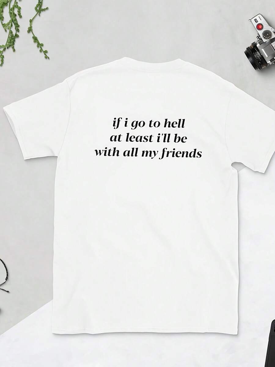 If I Go To At Least Ill Be With All My, Back Print Shirt, If I Go To At Least I'll Be With All My - Blanco - Ver 1