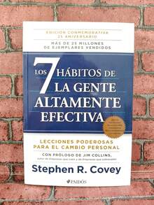 Los 7 Hábitos de la Gente Altamente Efectiva Lecciones Poderosas para el Cambio Personal Libro de Autoayuda Motivacional Autor Stephen R Covey Mejoramiento Personal Desarrollo Habilidades Potenciales Guía de Logro Hábitos Exitosos Crecimiento Personal Inspiración Transformación - Libro único - Ver 1