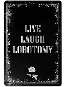 Live Laugh Lobotomy Sign Gothic Wall Decor - Unique Home Decor For Living Room, Bathroom, And Goth Bedroom |   Dark Academia And Grunge Room Decor, 8 X 12 Inch (942) - 黑灰色 - 查看 1