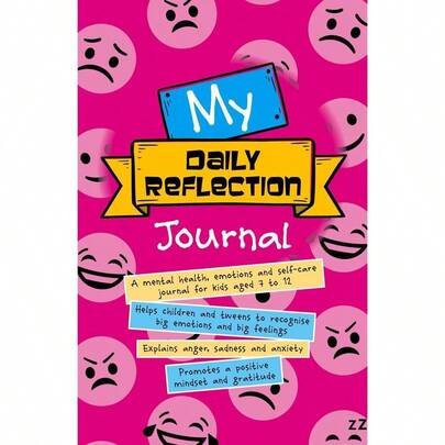 My Daily Reflection Journal: Helps Children And Tweens To Recognise Big Emotions And Big Feelings
