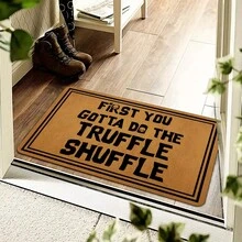 , Entrance Welcome Mat Funny Door Mat First You Gotta Do The Truffle Shuffle Non-Woven Fabric Top With A Anti-Slip Rubber Back Doormat Prank Gift Indoor Outdoor Kitchen Hello Mat,  Novelty Doormat, Durable Doormat, Machine Washable Mat, Gift Shoppers - Nhiều màu - Xem 6