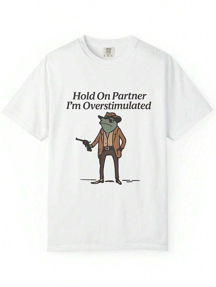 Hold On Partner I'm Overstimulated Shirt - Funny Cowboy Frog - Introvert Humor - Neurodrgent Gift - Western Graphic T-Shirt220 G Heavyweight Cotton T-Shirt For Women – Ladies White Top Crafted From Thick, Breathable 100% Pure Cotton, This Heavyweight 220 G Fabric Offers Lasting Comfort And Durability. Perfectly Designed For Summer, It's Ideal For Work, The Gym, Travel, Casual Outings, Outdoor Sports, Or For Layering Across All Seasons. A Versatile Staple-Suitable For School, Streetwear, Or Simply Relaxing At Home. - Blanco - Ver 1
