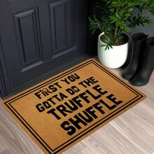 , Entrance Welcome Mat Funny Door Mat First You Gotta Do The Truffle Shuffle Non-Woven Fabric Top With A Anti-Slip Rubber Back Doormat Prank Gift Indoor Outdoor Kitchen Hello Mat,  Novelty Doormat, Durable Doormat, Machine Washable Mat, Gift Shoppers - Nhiều màu - Xem 3