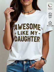 Camiseta blanca de mujer 180g de algodón con diseño divertido "Awesome Like My Daughter", de cuello redondo y manga corta, ideal para estilos casuales diarios y regalos únicos. - Blanco - Ver 2