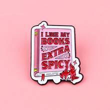"I LIKE MY BOOKS EXTRA SPICY"Enamel Pin Brooch Pines Lapel Pins Badge On Backpack Clothing Accessories Jewelry Gifts - NR12442 - View 2