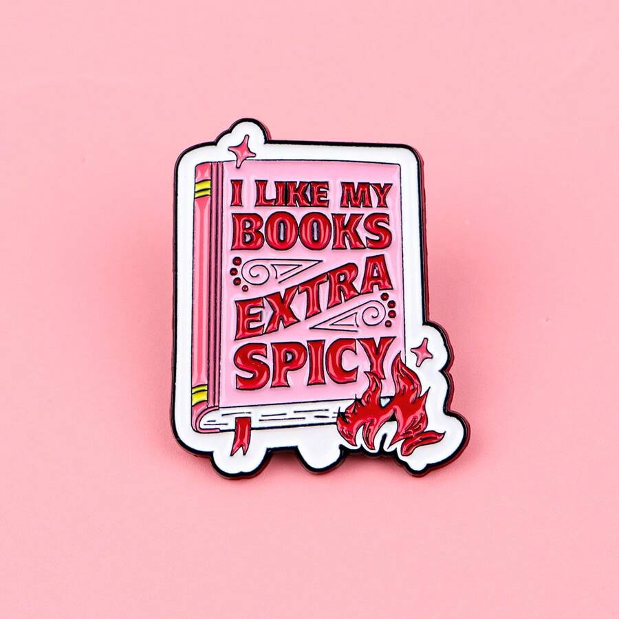 "I LIKE MY BOOKS EXTRA SPICY"Enamel Pin Brooch Pines Lapel Pins Badge On Backpack Clothing Accessories Jewelry Gifts