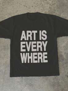 Art Is Everywhere Graphic T-Shirt - Soft, Breathable Crew Neck Tee, Lightweight & Comfortable Casual Summer Wear, Black Letter Print On White Background, Artistic Fashion Statement-Everyday Casual Cotton T-Shirt,Cotton Graphic T-Ghirt,Alphabet Print Unisex T-Shirt 100% Comfortable Cotton College Tops Funny Shirts Black And White Top Plus Size Tops Back To School Clothes  Y2k   Gothic Women Clothes - 黑色 - 查看 1