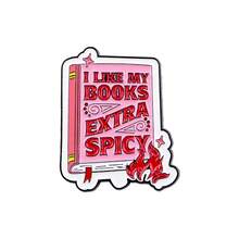 "I LIKE MY BOOKS EXTRA SPICY"Enamel Pin Brooch Pines Lapel Pins Badge On Backpack Clothing Accessories Jewelry Gifts - NR12442 - View 3