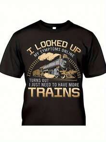 Men  Size  Men I Looked Up My Symptoms Online Humorous Train Graphic T-Shirt Cotton Comfortable Casual Wear Ideal Gift For DadHusbandTrain Enthusiasts  Men Size L-3XL - 黑色 - 查看 1