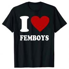 Funny Red Heart I Love Femboys Graphic T Shirts Men Women Cotton Humor Streetwear Tee Shirt Short Sleeve Unisex Loose Clothing - 黑色 - 查看 1