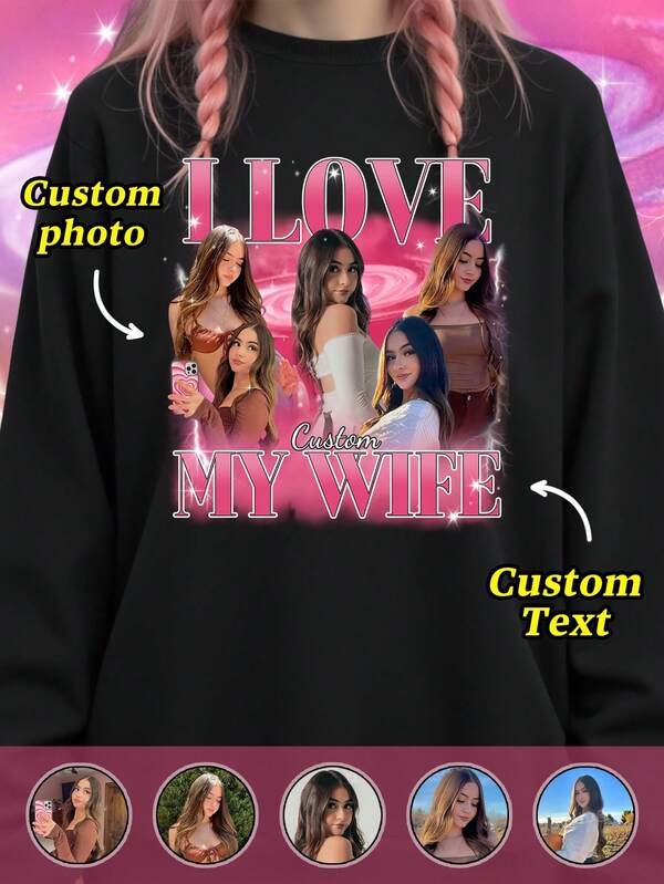 Customized Photo T-Shirt/Shirt/T-Shirt/Long Sleeve Crew Neck/Sportswear, Customized "I Love Wife" T-Shirt/Long Sleeve, Girlfriend Eye Photo Shirt, Customized Wedding Anniversary Autumn/Winter Hoodie, Customized Halloween Theme T-Shirt/Shirt, Celebrity Same Style Long Sleeve Customized, Customized Bootleg T-Shirt, 90s Retro Pullover, Retro Customized Bootleg Rap T-Shirt, Customized Halloween Long Sleeve Hoodie