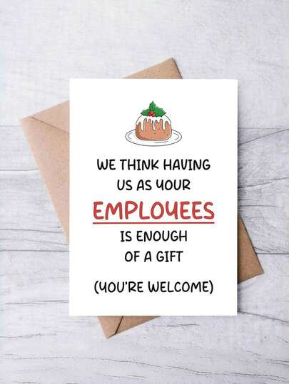 1 张员工为老板准备的搞笑圣诞贺卡 - 俏皮节日贺卡，带信封 - 幽默的“我们认为拥有我们这些员工就足够了”信息 - 内部空白，可记录个人笔记