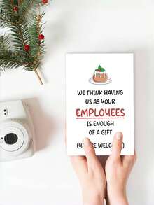 1 张员工为老板准备的搞笑圣诞贺卡 - 俏皮节日贺卡，带信封 - 幽默的“我们认为拥有我们这些员工就足够了”信息 - 内部空白，可记录个人笔记