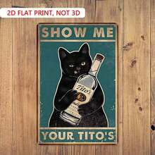 1PC 2D Flat Metal Tin Sign, 8x12 Inches, Black Cat Holding Tito's Vodka, Decorative Plaque & Wall Art, Bar Decor, Pub Decor, Home Decor, Man Cave Decor, Vintage Style Poster Print - Nhiều màu - Xem 2