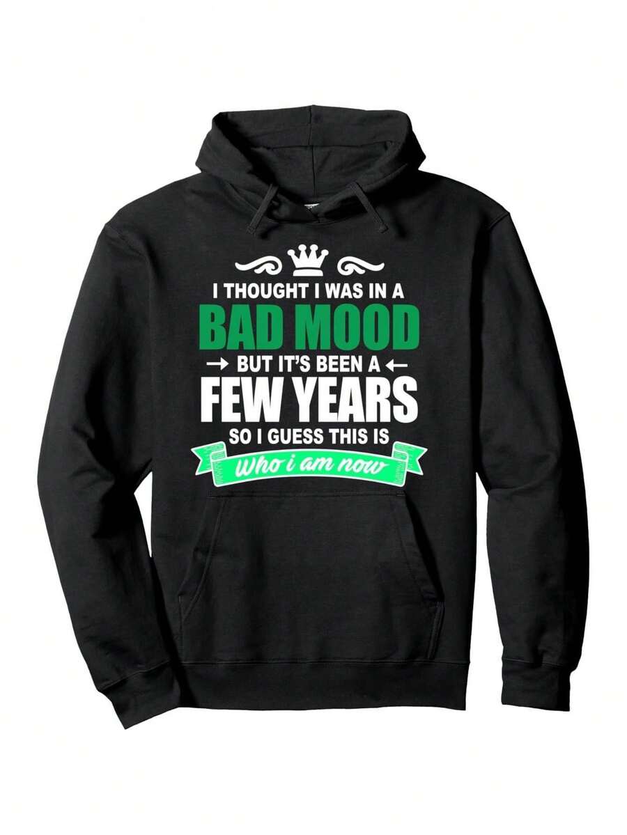 Felpa con citazione sarcastica divertente - "Pensavo di essere di cattivo umore finché non ho scoperto che eri tu" - Felpa morbida con cappuccio per giovani e adulti, nera con testo verde e bianco, lavabile in lavatrice per un uso casual comodo (taglia S-3XL) - Regalo di compleanno, per il ritorno a scuola, adatto per uomini e donne, design grafico carino e divertente, comoda da indossare