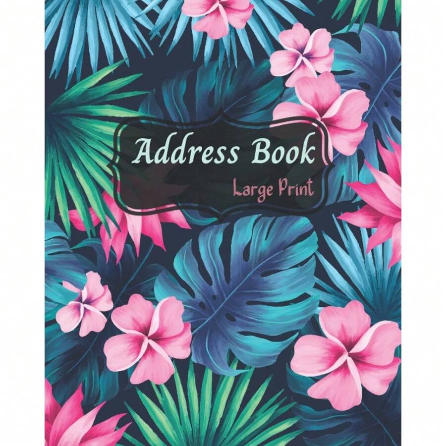Address Book: Large Print Address Books With Alphabet Index. Large Print Address Book With Alphabet Tabs. More Than 350 Entry Spaces! Tropical Leaves Cover .Large Ize - Default - View 1