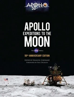Pre-Owned Apollo Expeditions To The Moon: The NASA History 50th Anniversary Edition (Hardcover) By Edgar M Cortright, Paul Dickson - Single Book - View 1