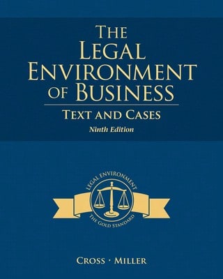 Pre-Owned The Legal Environment Of Business: Text And Cases (Hardcover) By Frank Cross, Roger Miller