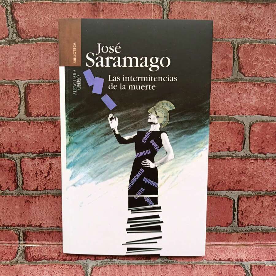 Las intermitencias de la muerte autor José Saramago novela filosófica contemporánea, edición escolar, lectura obligatoria - Libro único - Ver 1