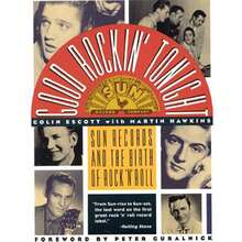 Pre-Owned Good Rockin' Tonight: Sun Records And The Birth Of Rock 'n' Roll (Paperback) By Colin Escott, Martin Hawkins - Single Book - View 3