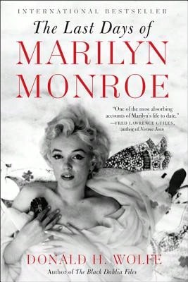 Pre-Owned The Last Days Of Marilyn Monroe (Paperback) By Donald H Wolfe