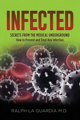 Pre-Owned Infected: Secrets From The Medical Underground (Paperback) By Ralph La Guardia