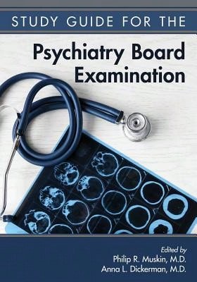 Pre-Owned Study Guide For The Psychiatry Board Examination (Paperback) By Dr. Philip R Muskin, Anna L Dickerman - 單本 - 查看 1