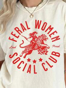 FERAL WOMEN Tiger Riding Women's Printed T-Shirt With "Loud & Proud" Slogan. 180g 100% Cotton Loose Short Sleeve. 1-Piece Set. Perfect For Expressing Female Strength And Everyday Wear.