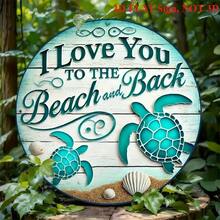 1pc Blue Ocean & Turtle Metal Tin Sign, 'I Love You To The Beach And Back', Therapeutic Round 8*8 Inch Aluminum Sign 2D Flat, Aesthetic Gift For Those Who Like Ocean Style Or Express Love - Multicolor - View 12