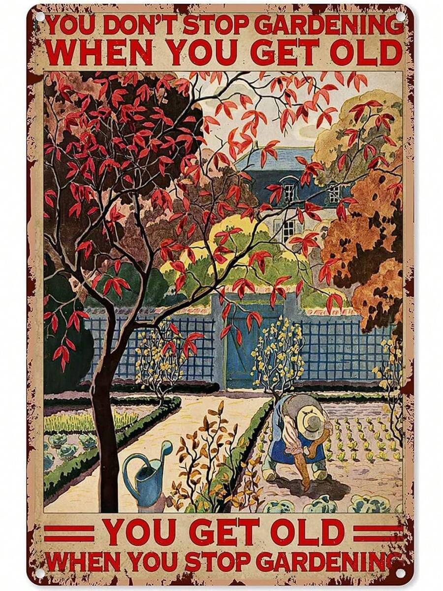 You Don't Stop Gardening When You're Old Metal Tin Sign Garden Signs Gardending Gifts Garden Decor For Home Farm 8x12 Inch - 1 - 查看 1