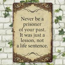 8"X12" Vintage Embossed Metal Wall Art With "Never Be A Prisoner Of Your Past" Quote - Rustproof & Weather-Resistant Iron Sign For Home, Bar, Garden, Club Decor - No Electricity Needed, Ideal Gift, Metal Wall Decor - 20 * 30 cm / 7.87 * 11.8 In - View 8