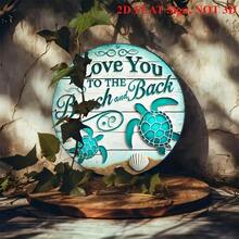 1pc Blue Ocean & Turtle Metal Tin Sign, 'I Love You To The Beach And Back', Therapeutic Round 8*8 Inch Aluminum Sign 2D Flat, Aesthetic Gift For Those Who Like Ocean Style Or Express Love - Multicolor - View 8