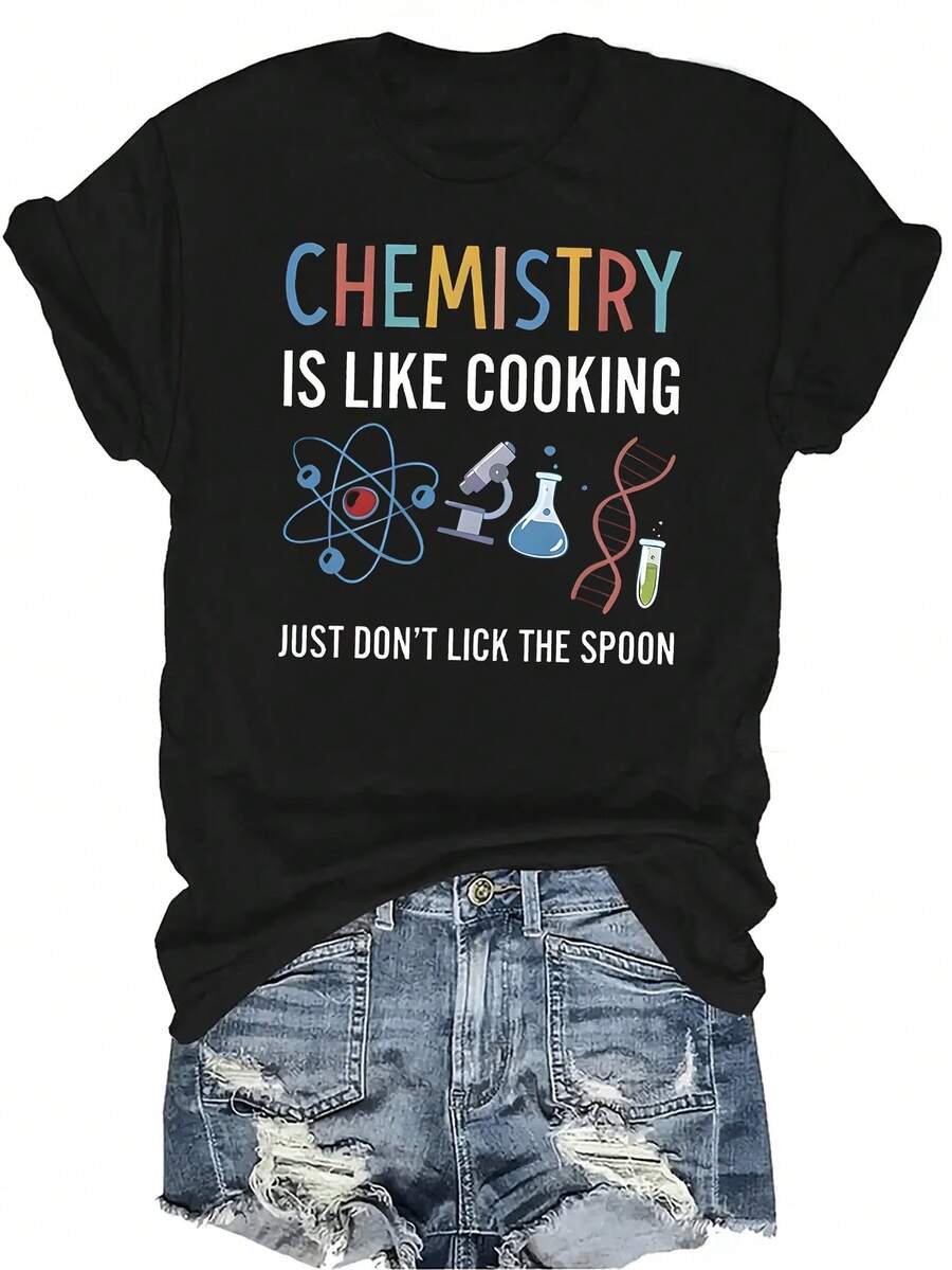 Camiseta "La química es como cocinar" Unisex de verano, casual, transpirable, con personalidad, cuello redondo, manga corta, ropa de calle, versátil, adecuada para adolescentes y adultos - Negro - Ver 1